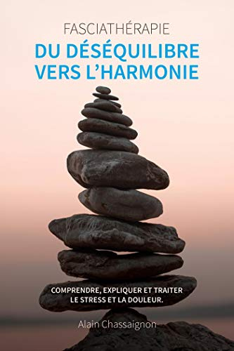 Du déséquilibre vers l'harmonie