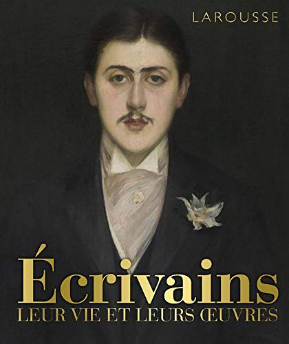 Ecrivains : leur vie et leurs oeuvres
