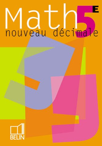 Nouveau Décimale 5e : math : livre de l'élève