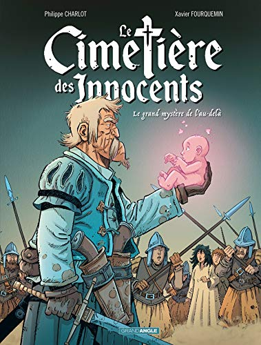 Le cimetière des Innocents. Vol. 3. Le grand mystère de l'au-delà