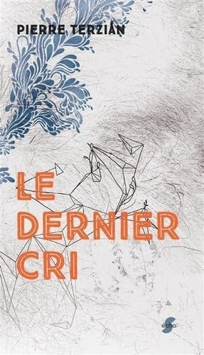 Le dernier cri