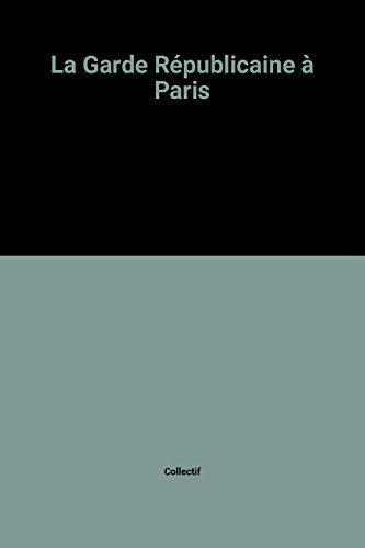 La Garde Républicaine