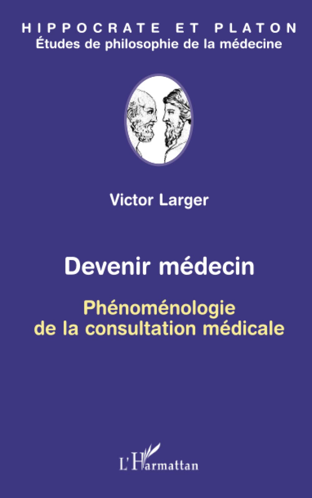 Devenir médecin : phénoménologie de la consultation médicale