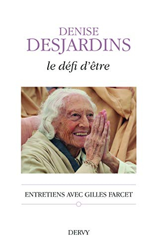 Le défi d'être : entretiens avec Gilles Farcet