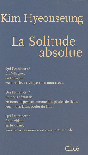 La solitude absolue : choix de poèmes