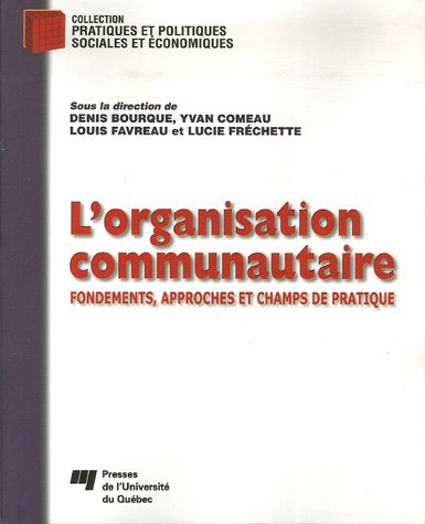 L'organisation communautaire : fondements, approches et champs de pratique