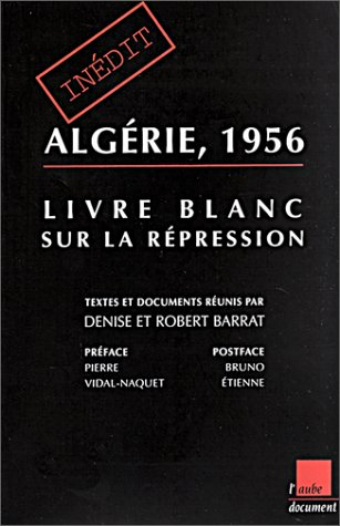 Algérie 1956, livre blanc sur la répression