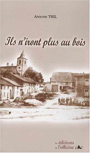 Ils n'iront plus au bois