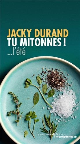 Tu mitonnes ! : l'été