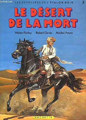 les aventures de l'étalon noir, tome 3 : le désert de la mort