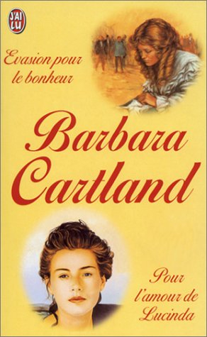 Evasion pour le bonheur. Pour l'amour de Lucinda