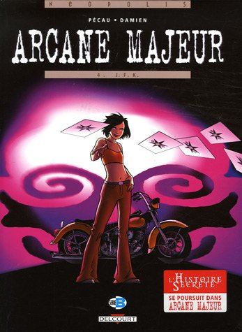 Arcane majeur. Vol. 4. JFK