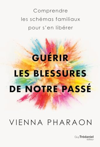 Guérir les blessures de notre passé