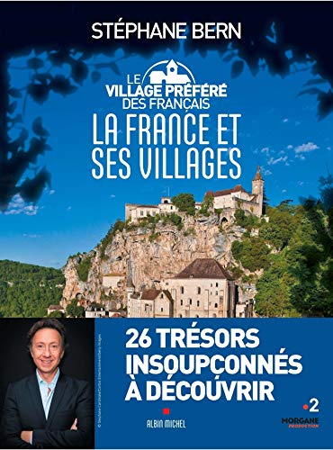 Le village préféré des Français : la France et ses villages