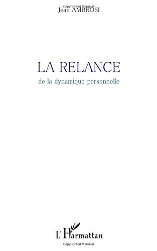 La relance de la dynamique personnelle