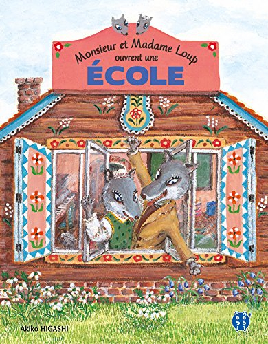 Monsieur et madame Loup ouvrent une école