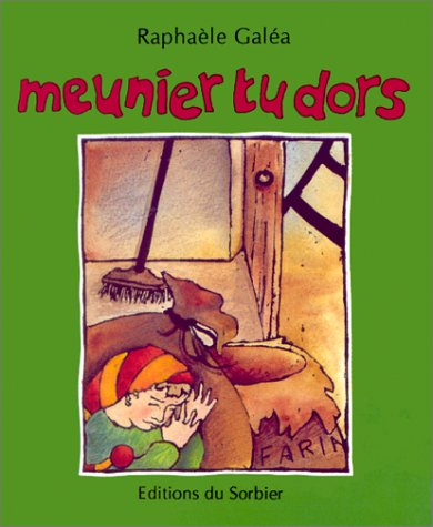 Meunier tu dors