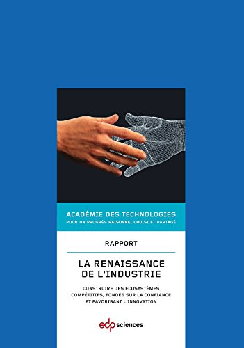 La renaissance de l'industrie : construire des écosystèmes compétitifs, fondés sur la confiance et f