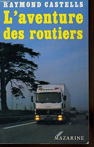 l'aventure des routiers (récit)