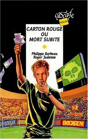 Carton rouge ou mort subite