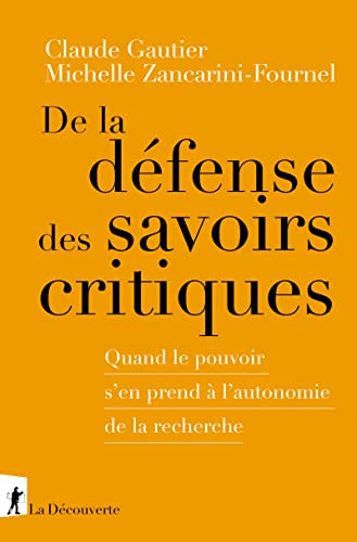 De la défense des savoirs critiques : quand le pouvoir s'en prend à l'autonomie de la recherche