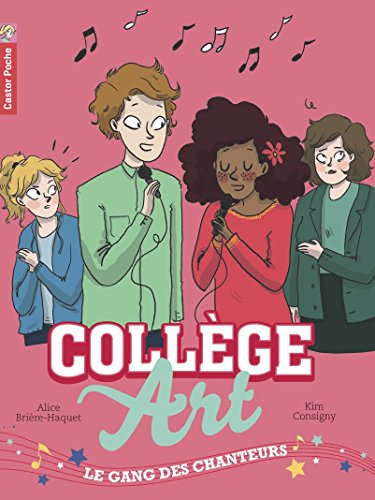 Collège Art. Vol. 3. Le gang des chanteurs