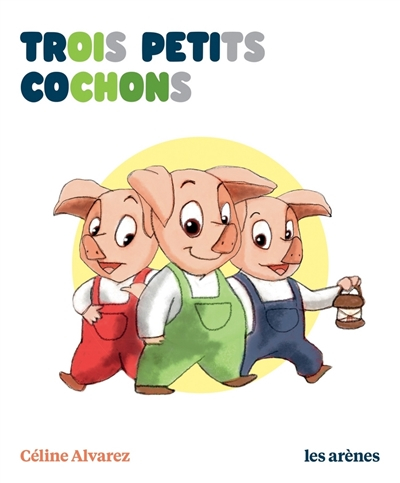 Trois petits cochons