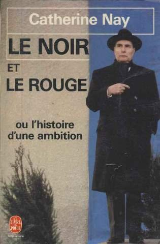 Le Noir et le rouge ou l'Histoire d'une ambition