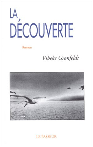 La découverte
