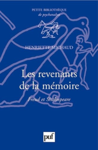Les revenants de la mémoire : Freud et Shakespeare