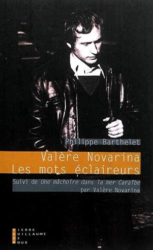 Les mots éclaireurs : Valère Novarina et le drame de la parole. Une mâchoire dans la mer Caraïbe : l
