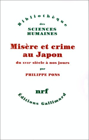 Misère et crime au Japon du XVIIe siècle à nos jours