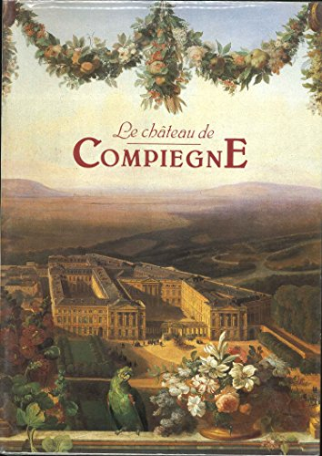 Le Château de Compiègne