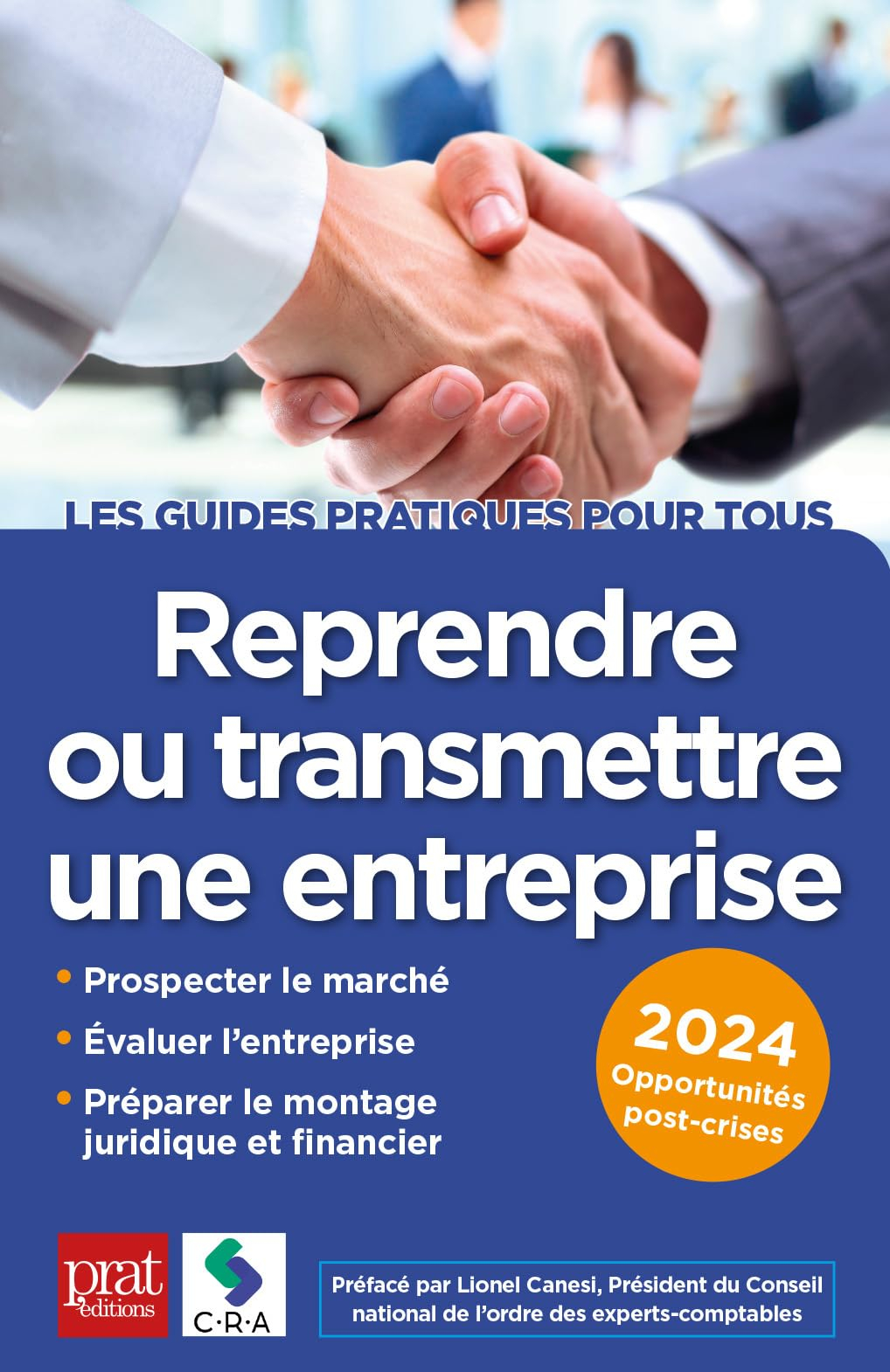 Reprendre ou transmettre une entreprise : 2024 : bien se former à la reprise