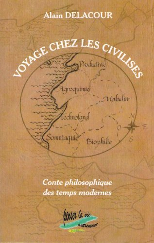 voyage chez les civilises