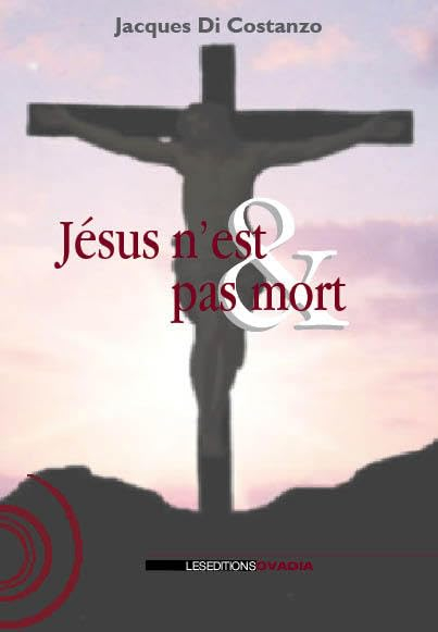 Jésus n'est pas mort