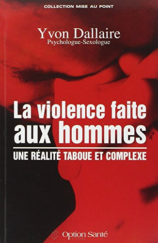 La violence faite aux hommes : réalité taboue et complexe