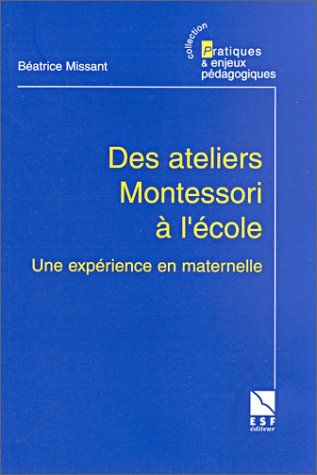 Des ateliers Montessori à l'école : une expérience en maternelle