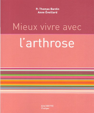 Mieux vivre avec l'arthrose