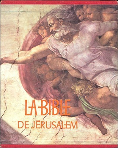 Bible la bible de jerusalem : la sainte bible