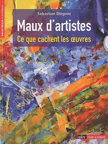 Maux d'artistes : ce que cachent les oeuvres