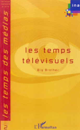 Les temps télévisuels : Big brother