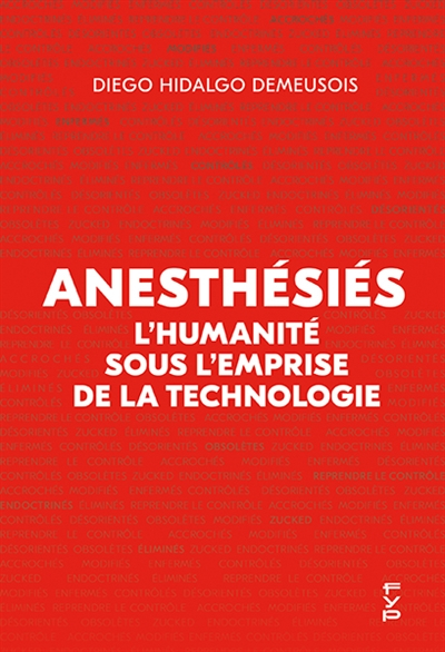 Anesthésiés : l'humanité sous l'empire de la technologie