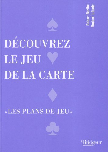 Découvrez le jeu de la carte : les plans de jeux