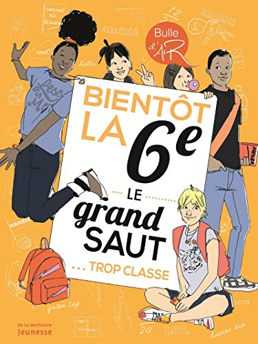 Bientôt la 6e, le grand saut : trop classe