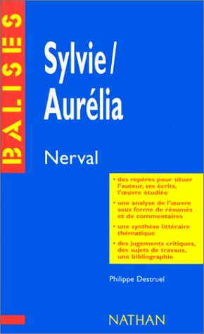 Sylvie, Aurélia, Gérard de Nerval