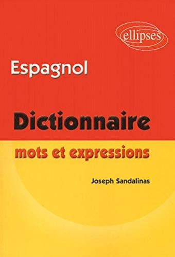 Espagnol, mots et expressions : dictionnaire