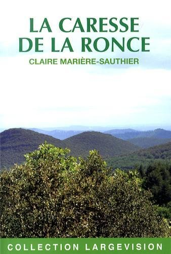 La caresse de la ronce