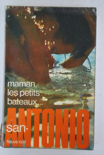 maman les petits bateaux...