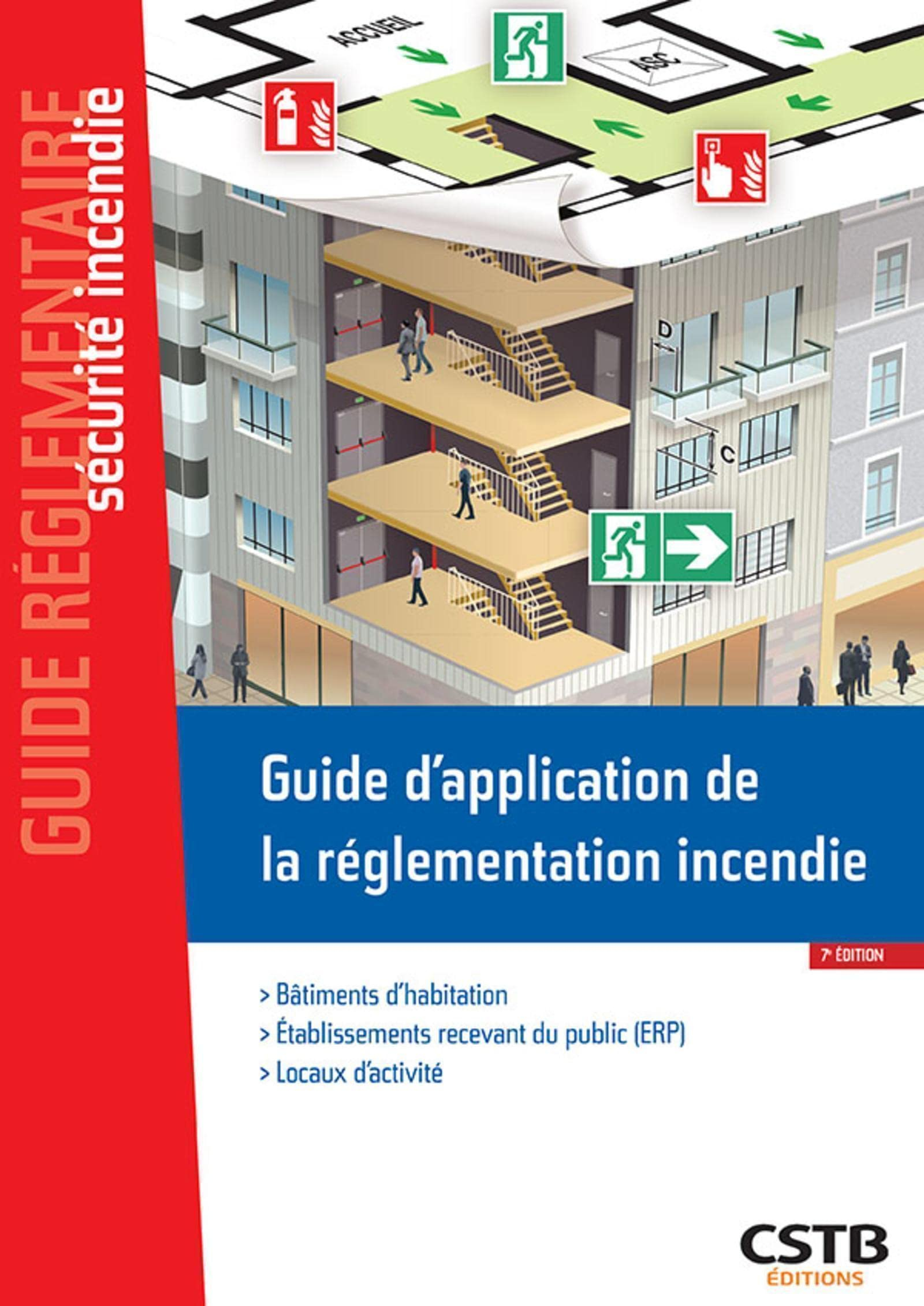 Guide d'application de la réglementation incendie : bâtiments d'habitation, établissements recevant 
